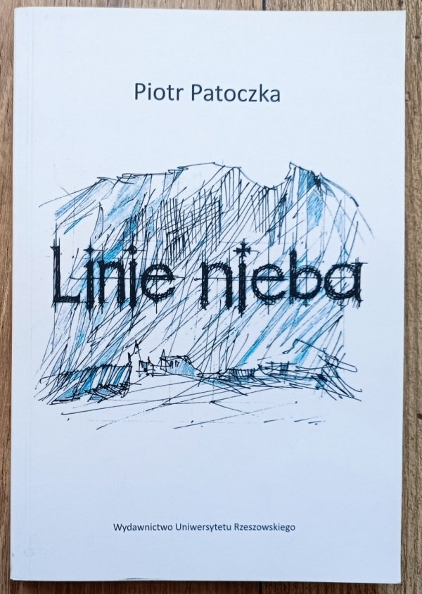 Piotr Patoczka Linie nieba
