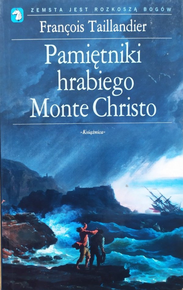 Francois Taillandier Pamiętniki hrabiego Monte Christo