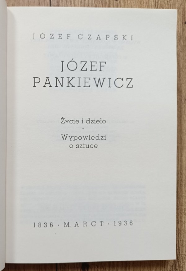 Józef Czapski Józef Pankiewicz: życie i dzieło. Wypowiedzi o sztuce