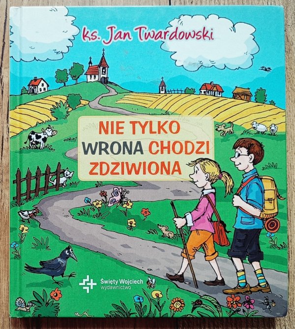  Jan Twardowski Nie tylko wrona chodzi zdziwiona