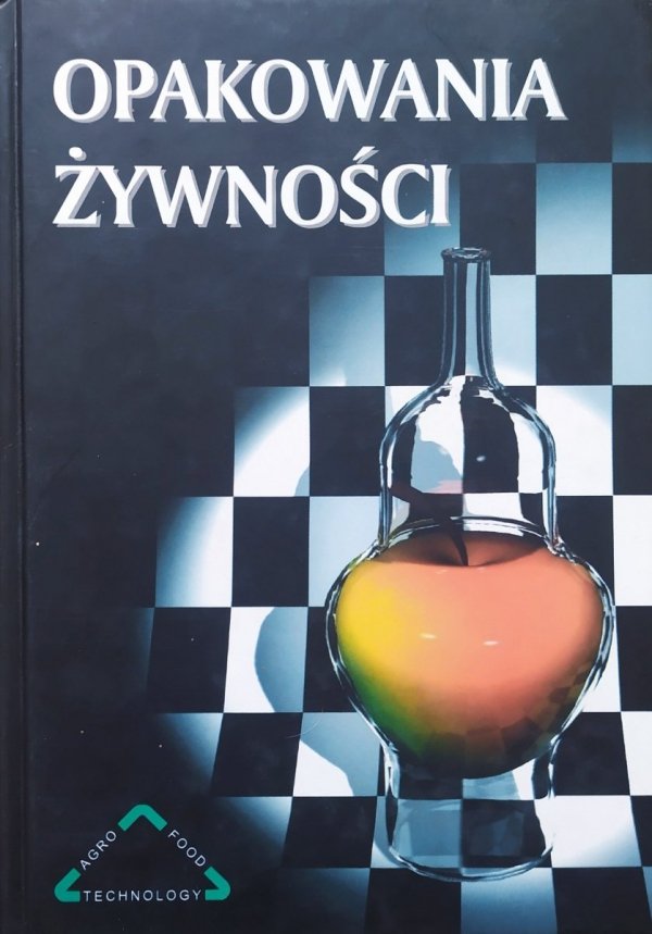 red. Bohdan Czerniawski, Jan Michniewicz Opakowania żywności