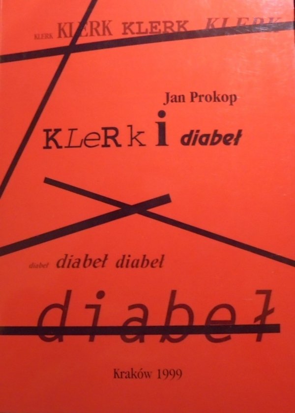 Jan Prokop • Klerk i diabeł. Literatura, Ideologie, Mity