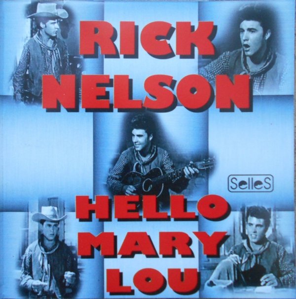 Rick Nelson • Hello Mary Lou • CD