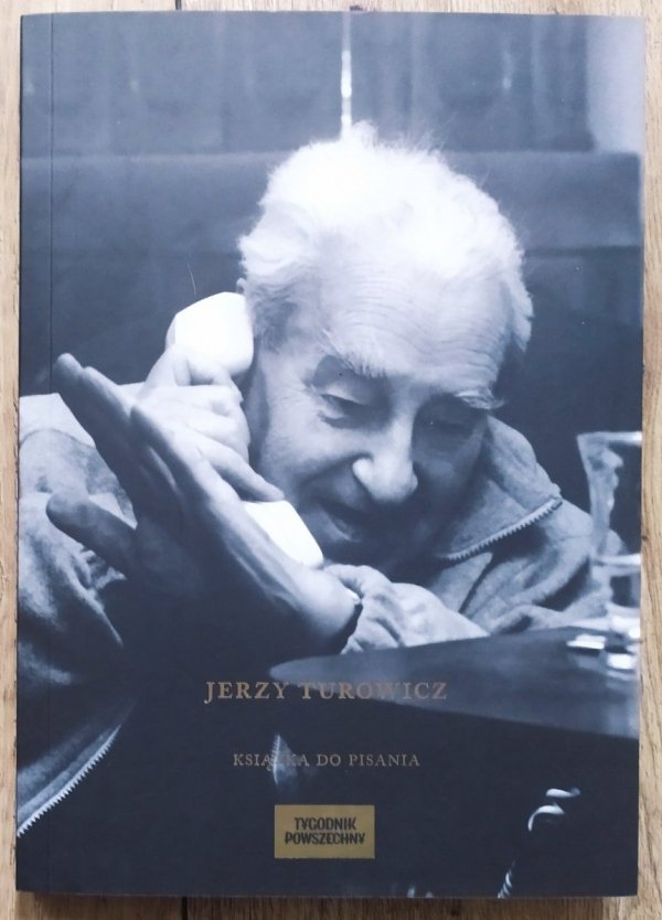 Jerzy Turowicz. Książka do pisania