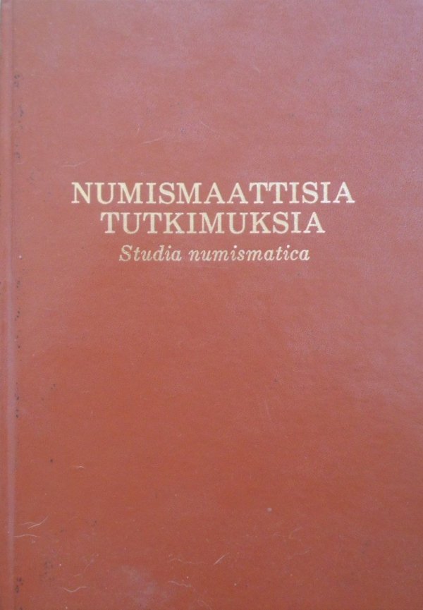 Numismaattisia Tutkimuksia • Studia numismatica [numizmatyka]