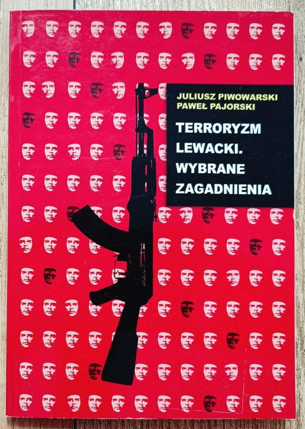 Terroryzm lewacki. Wybrane zagadnienia