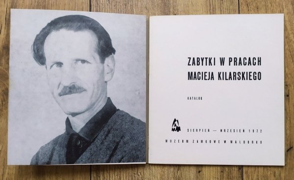 Zabytki w pracach Macieja Kilarskiego. Katalog