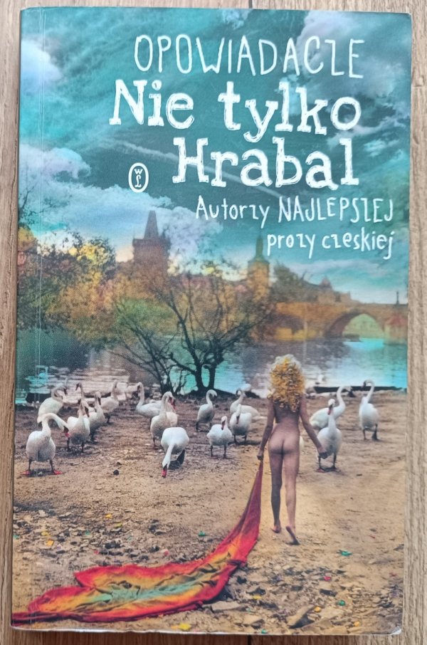 Opowiadacze. NIe tylko Hrabal