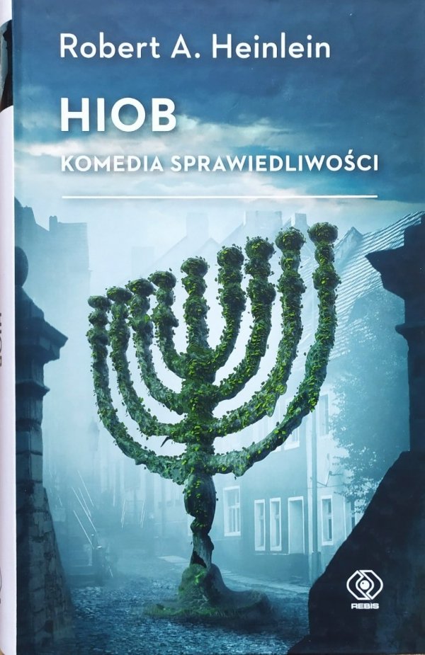 Robert A. Heinlein Hiob. Komedia sprawiedliwości