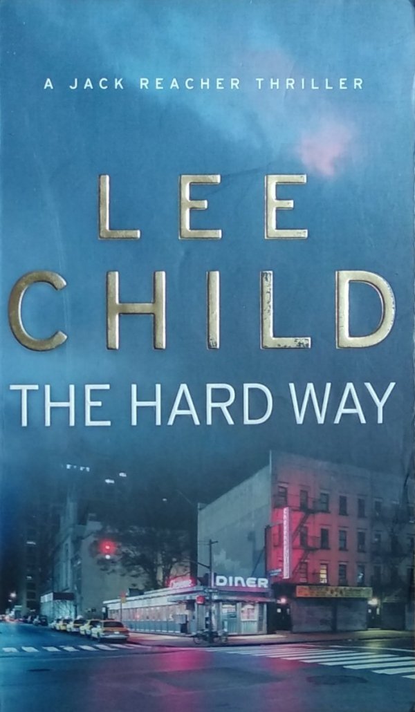 Lee Child • The Hard Way 