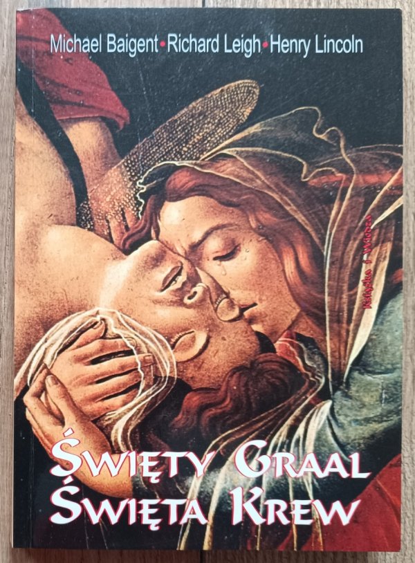 Święty Graal. Święta krew