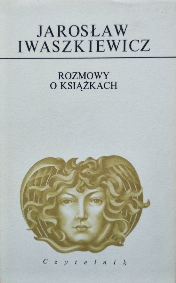 Jarosław Iwaszkiewicz Rozmowy o książkach
