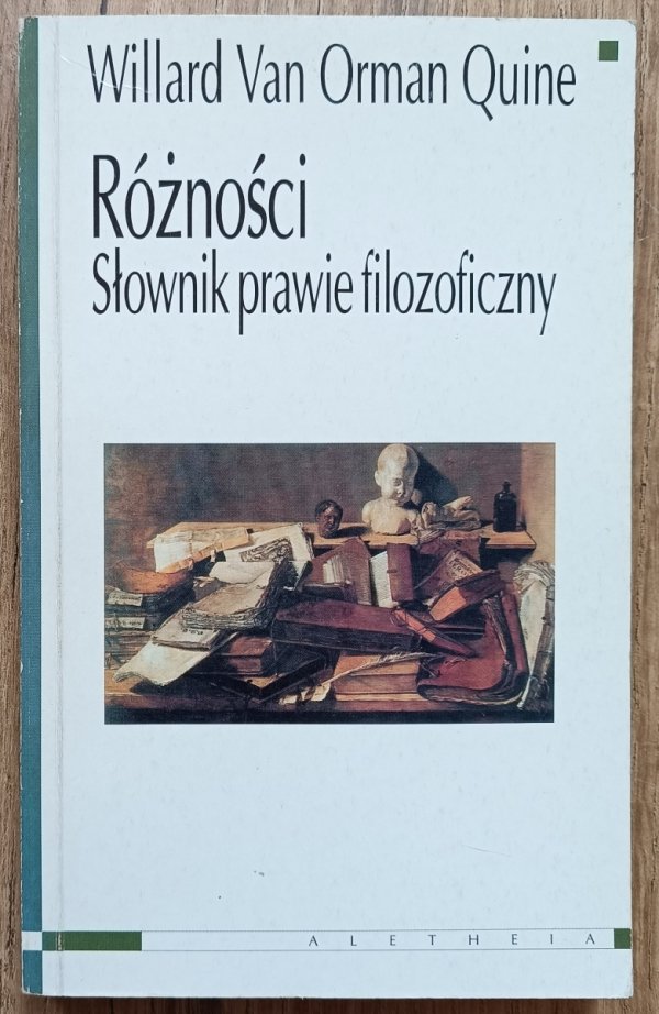 Willard Van Orman Quine Różności. Słownik prawie filozoficzny