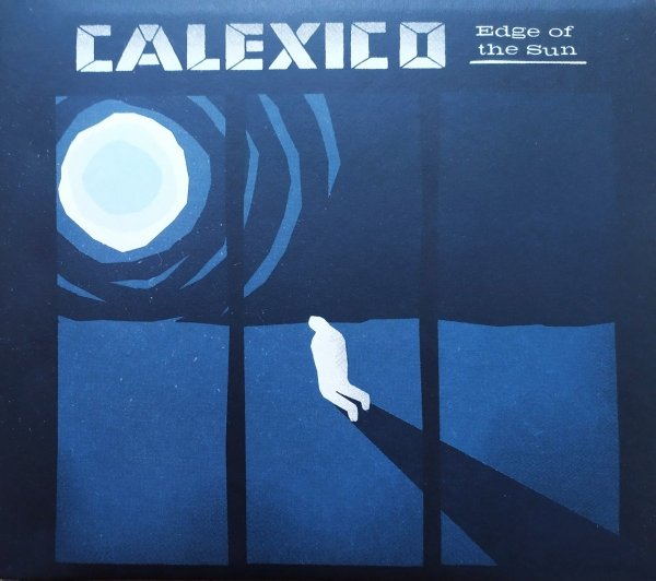 Calexico Edge of the Sun 2CD