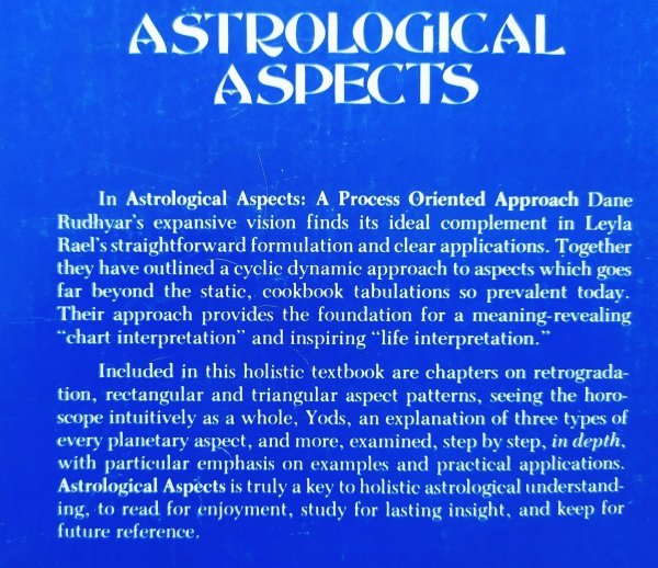 Leyla Rael, Dane Rudhyar Astrological Aspects. A Process-Oriented Approach