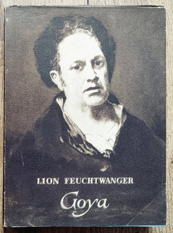 Lion Feuchtwanger Goya