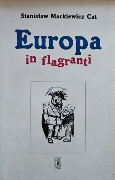 Stanisław Mackiewicz • Europa in flagranti