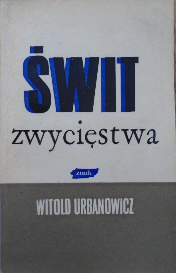 Witold Urbanowicz Świt zwycięstwa