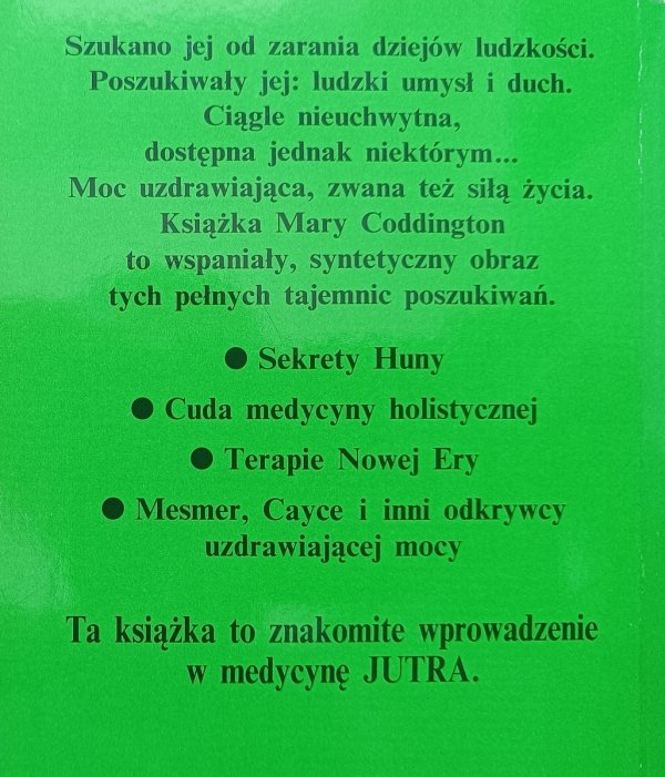 Poszukiwacze uzdrawiającej mocy: Reich, Cayce, Kahuni i inni odkrywcy uzdrawiającej mocy