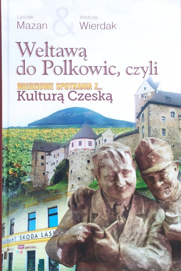 Wełtawą do Polkowic, czyli Miedziowe Spotkania z Kulturą Czeską