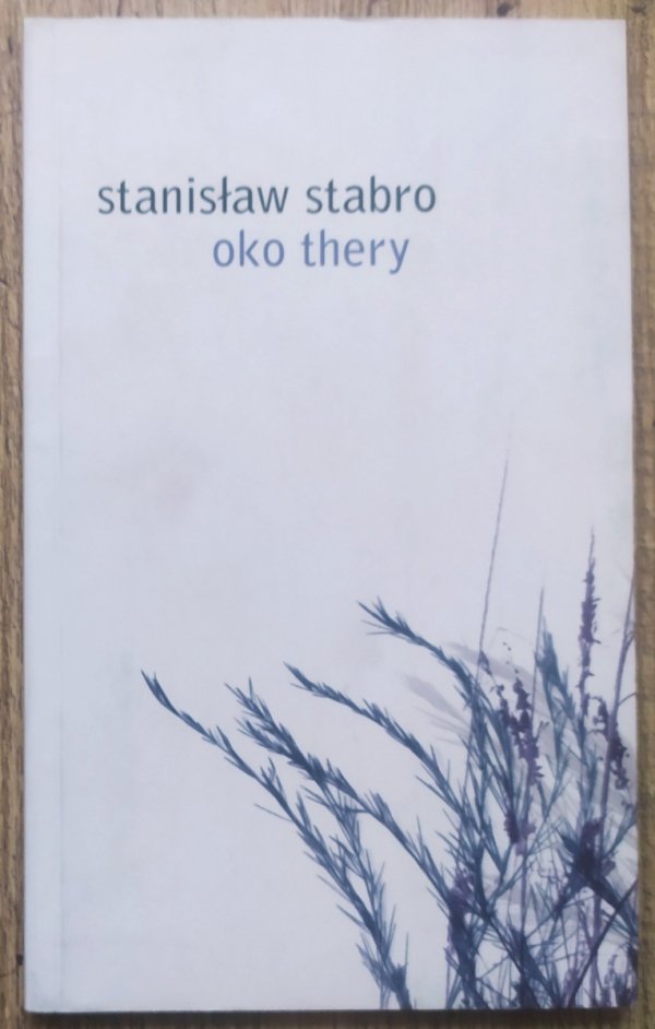 Stanisław Stabro Oko Thery [dedykacja autorska]