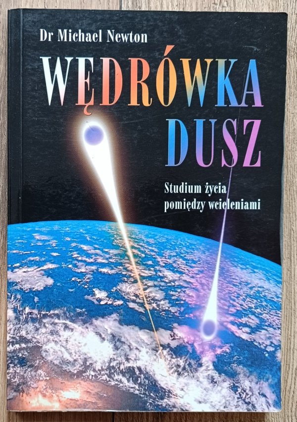 Michael Newtow Wędrówka dusz