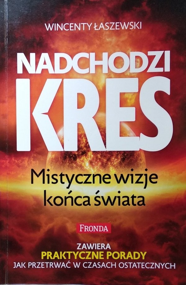 Wincenty Łaszewski • Nadchodzi kres. Mistyczne wizje końca świata