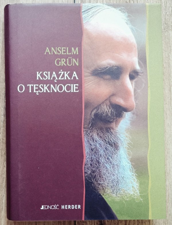 Anselm Grun Książka o tęsknocie