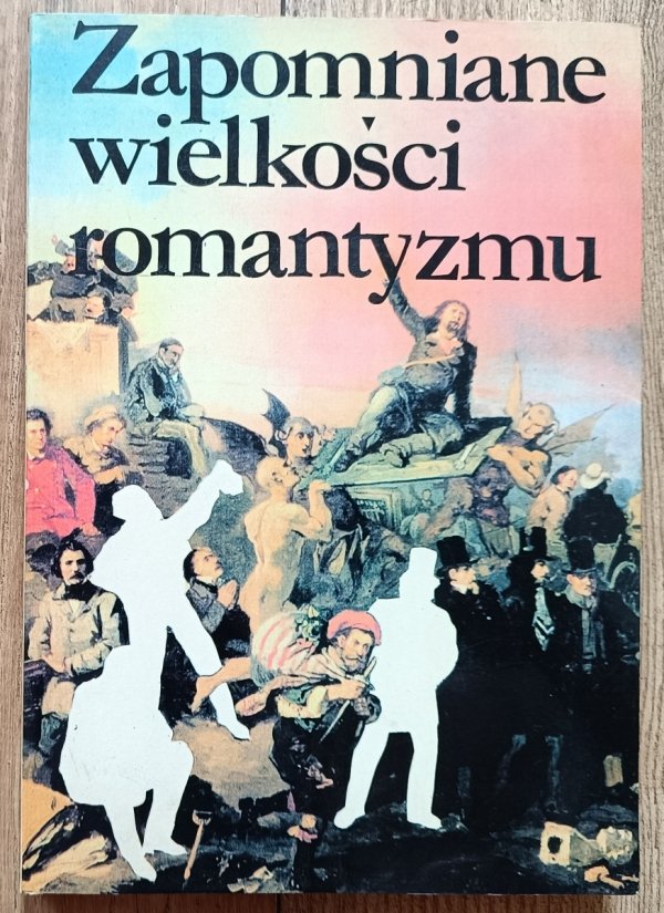 Zapomniane wielkości romantyzmu