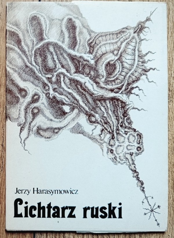 Jerzy Harasymowicz Lichtarz ruski