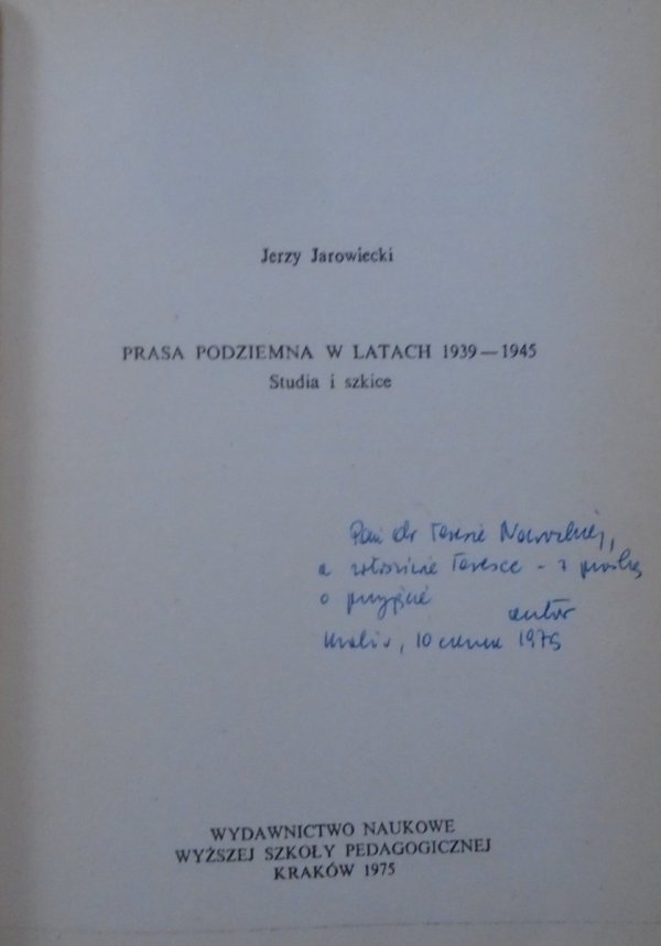 Jerzy Jarowiecki Prasa podziemna w latach 1939-1945