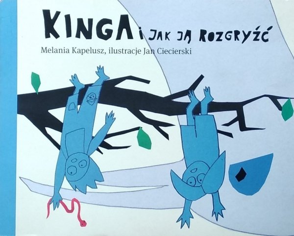 Melania Kapelusz • Kinga i jak ją rozgryźć