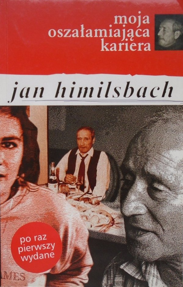 Jan Himilsbach • Moja oszałamiająca kariera