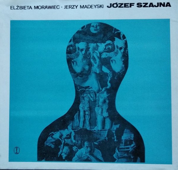 Morawiec Elzbieta, Madeyski Jerzy • Józef Szajna