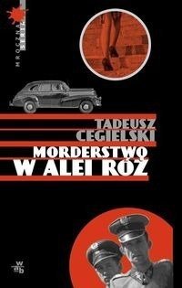 Tadeusz Cegielski • Morderstwo w Alei Róż