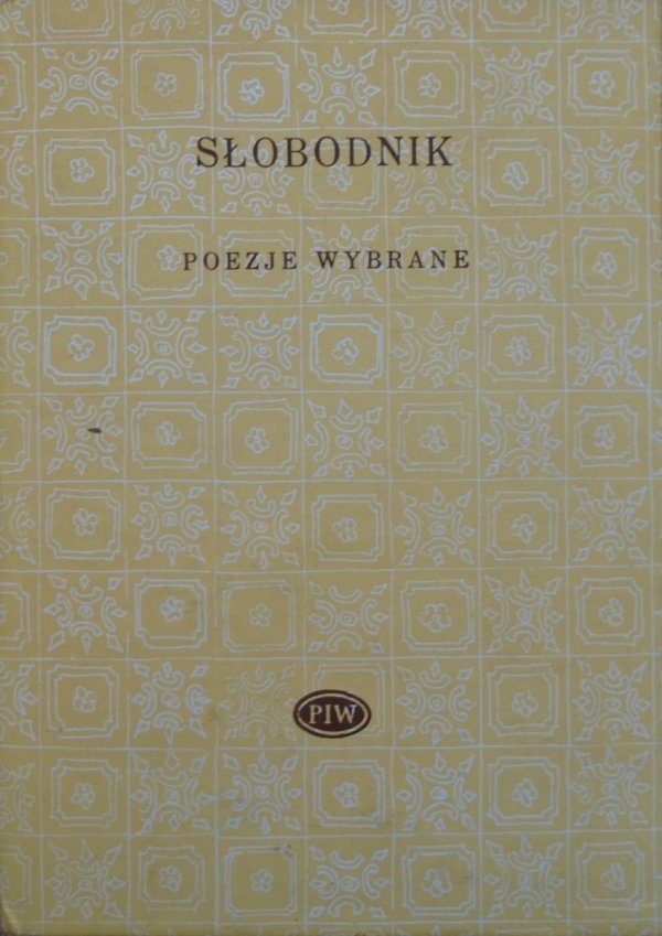 Włodzimierz Słobodnik • Poezje wybrane