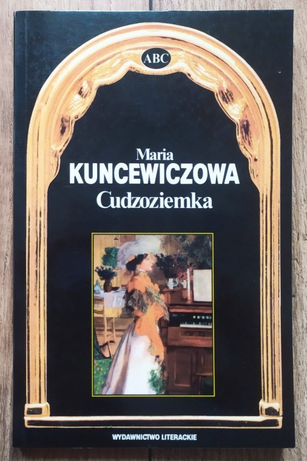 Maria Kuncewiczowa Cudzoziemka