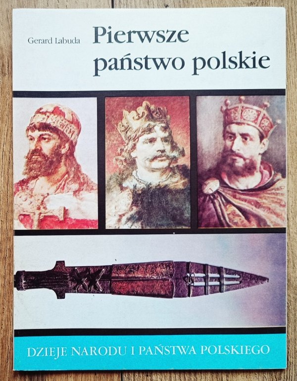 Gerard Labuda Pierwsze państwo polskie