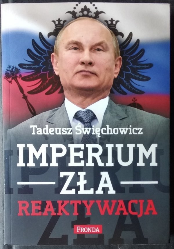 Tadeusz Święchowicz •  Imperium zła