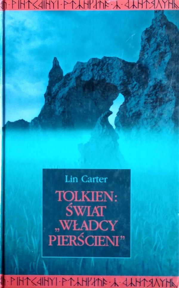 Lin Carter • Tolkien: świat &quot;Władcy Pierścieni&quot; 