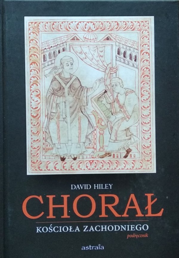 David Hiley • Chorał Kościoła zachodniego