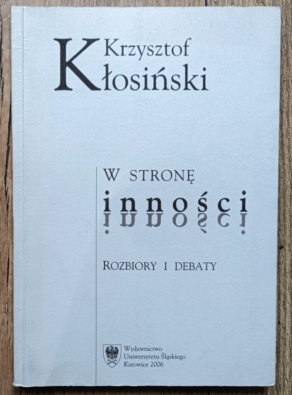 Krzysztof Kłosiński W stronę inności. Rozbiory i debaty