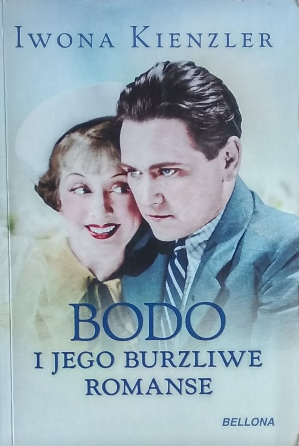 Iwona Kienzler • Bodo i jego burzliwe romanse