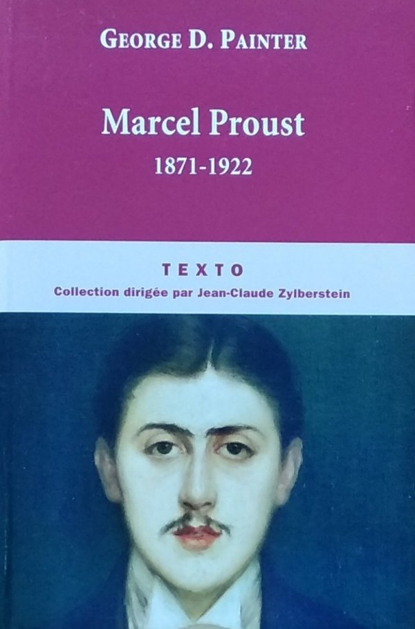 George Painter • Marcel Proust 1871-1922