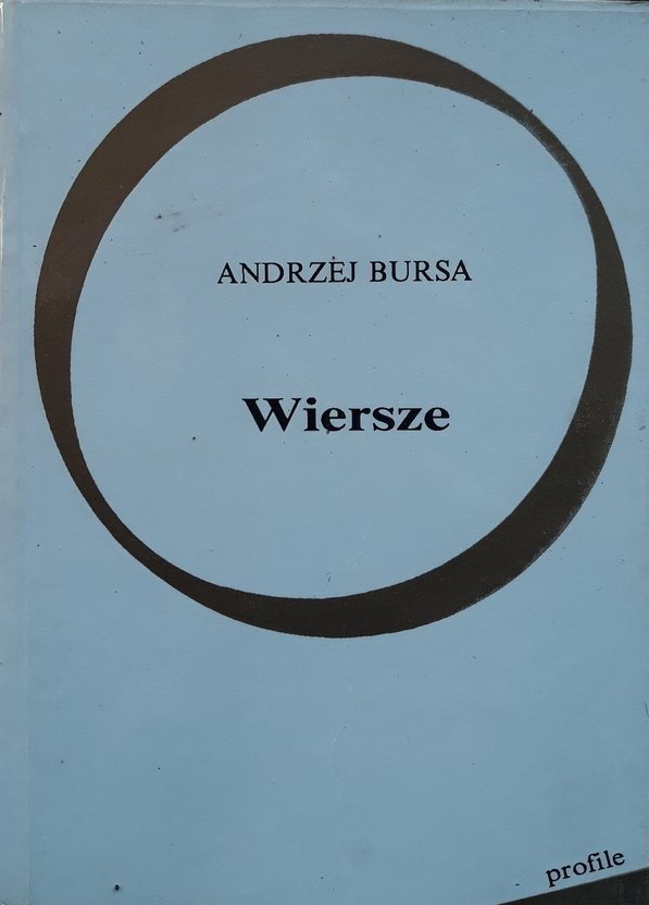 Andrzej Bursa • Wiersze 