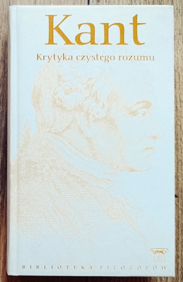 Immanuel Kant Krytyka czystego rozumu