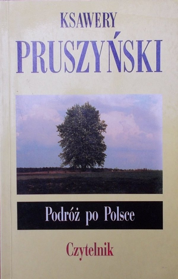 Ksawery Pruszyński • Podróż po Polsce