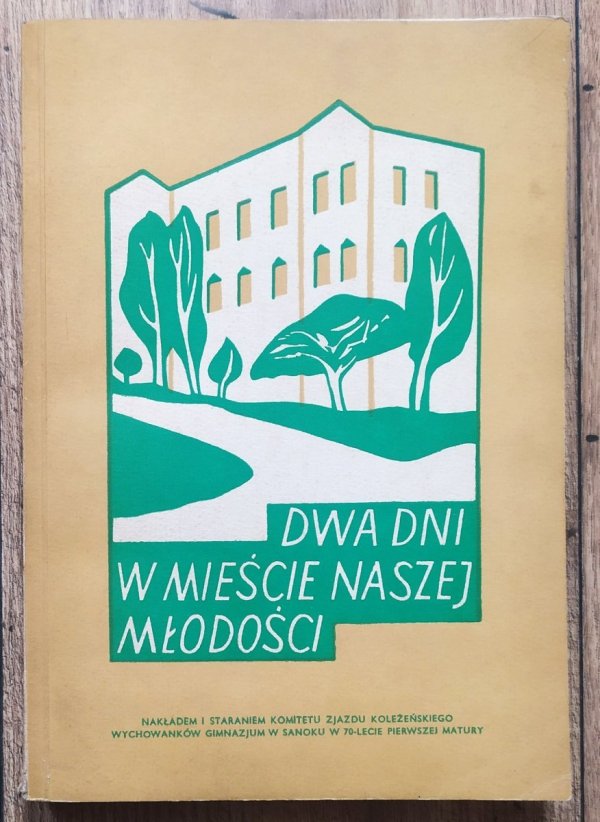 Dwa dni w mieście naszej młodości