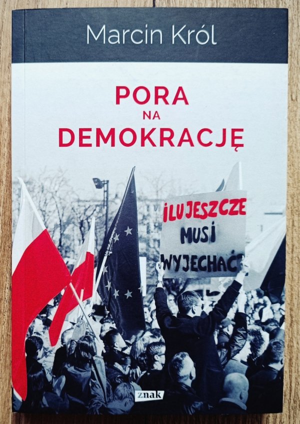 Marcin Król Pora na demokrację