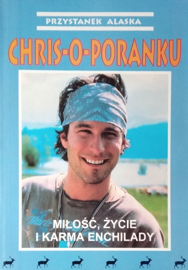 Louis Chunovic • Chris o poranku: Miłość życie i karma Enchilady